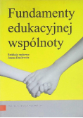 Fundamenty edukacyjnej wspólnoty