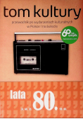 Tom Kultury Lata 80