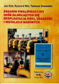 Egzamin kwalifikacyjny osób zajmujących się eksploatacją sieci urządzeń i instalacji gazowych