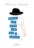 Mężczyzna który pomylił swoją żonę z kapeluszem