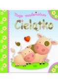 Moje maleństwo Cielątko