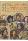Kto jest kim w Trylogii Henryka Sienkiewicza?