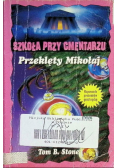 Szkoła przy cmentarzu Przeklęty Mikołaj