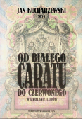 Od białego caratu do czerwonego Tom 4