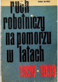 Ruch robotniczy na pomorzu w latach 1920-1939
