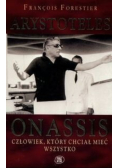 Arystoteles Onassis człowiek który chciał mieć wszystko