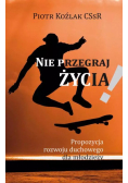 Nie przegraj życia!