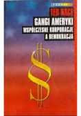 Gangi Ameryki współczesne korporacje a demokracja