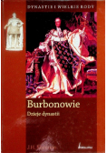 Burbonowie Dzieje dynastii