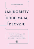 Jak kobiety podejmują decyzje
