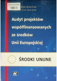 Audyt projektów współfinansowanych ze środków Unii Europejskiej