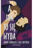 A jak to się wyda