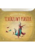 Niesforne zwierzaki Tchórzliwy ptak