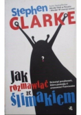 Jak rozmawiać ze ślimakiem