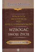 Wykorzystaj swój potencjał Tom 6 Wzbogać swoje życie