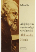 Aksjologiczny wymiar religii w twórczości Aleksandra Mienia