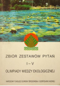 Zbiór zestawów i pytań I-V  olimpiady wiedzy ekologicznej