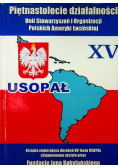 Piętnastolecie działalności Unii Stowarzyszeń i Organizacji Polskich Ameryki Łacińskiej Tom II
