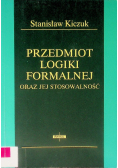 Przedmiot logiki formalnej oraz jej stosowalność
