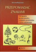Przepowiadać znakami