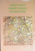 Dzieje gminy trąbki wielkie do roku 1945