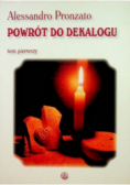 Powrót do dekalogu Tom I