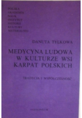 Medycyna ludowa w kulturze wsi Karpat Polskich