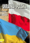 Ukraina-Polska kultura wartości zmagania duchowe