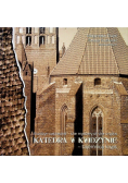 Katedra w Kwidzynie tajemnica krypt
