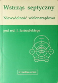 Wstrząs septyczny Niewydolność wielonarządowa