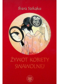 Żywot kobiety swawolnej