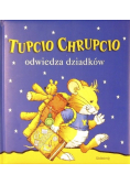 Tupcio Chrupcio odwiedza dziadków