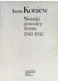 Notatki dowódcy frontu 1943 -  1945