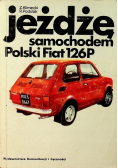 Jeżdżę samochodem Polski Fiat 125P