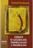 Szkice o liczbach, funkcjach i figurach