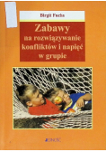 Zabawy na rozwiązywanie konfliktów i napięć w grupie