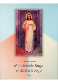 Miłosierdzie Boga w dziełach jego Tom II