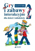 Gry i zabawy interakcyjne dla dzieci i młodzieży Tom 2