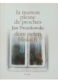 Dom pełen bliskich