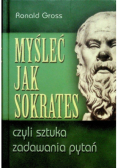 Myśleć jak Sokrates