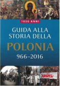 Guida Alla Storia Della Polonia 966-2016