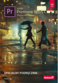 Adobe Premiere Pro CC Oficjalny podręcznik