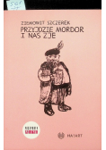 Przyjdzie Mordor i na zje