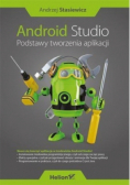 Android Studio. Podstawy tworzenia aplikacji