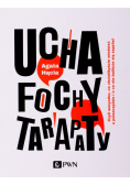 Ucha, fochy, tarapaty
