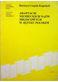 Adaptacje niemieckich nazw miejscowych w języku polskim