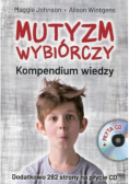 Mutyzm wybiórczy. Kompendium wiedzy