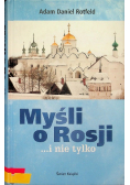 Myśli o Rosji i nie tylko