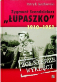 Zygmunt Szendzielarz Łupaszko 1910-1951