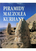 Piramidy Mauzolea Kurhany